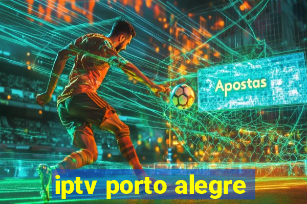 iptv porto alegre